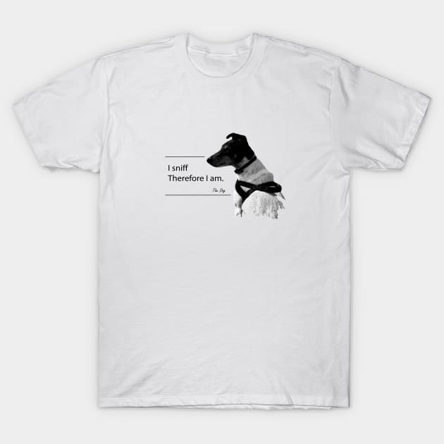 I sniff therefore I am T-Shirt by CraftyDesign66